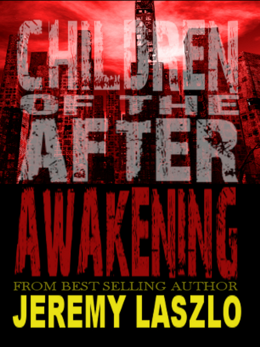 Title details for Awakening by Jeremy Laszlo - Available